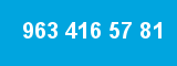 963 416 57 81